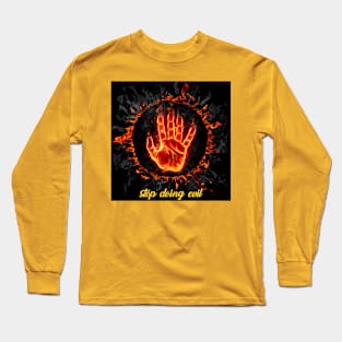 Stop doing evil Long Sleeve T-Shirt